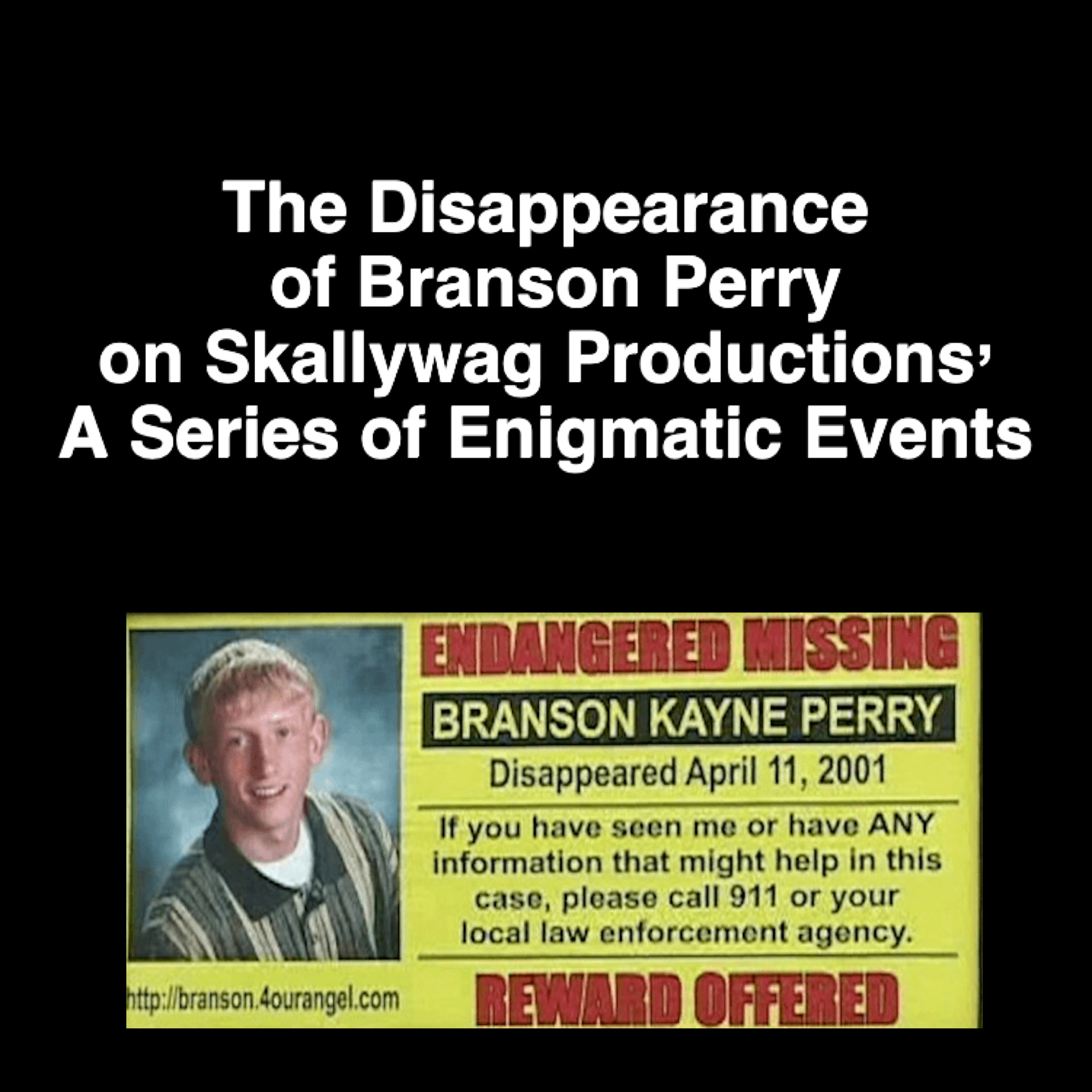 A Series of Enigmatic Events.. Branson Perry Disappearance Geeky KOOL